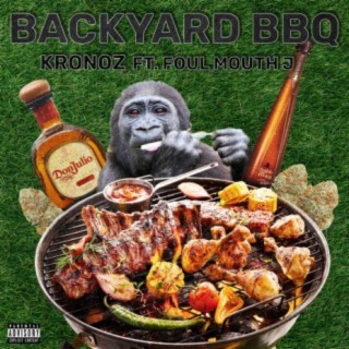 Backyard BBQ (feat. FoulMouth J)