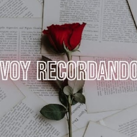 Voy Recordando | Boomplay Music