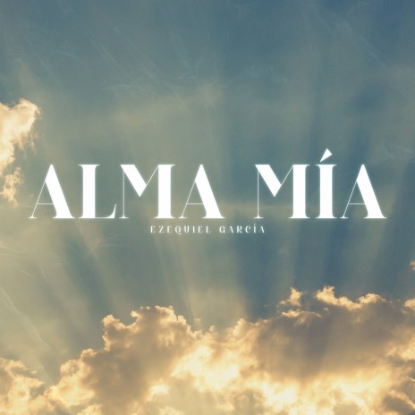Alma Mía | Boomplay Music