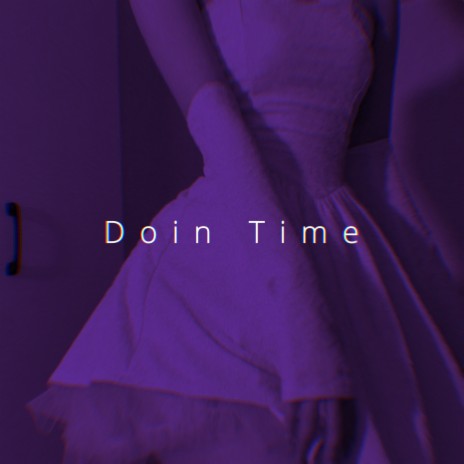 Doin Time Speed | Boomplay Music