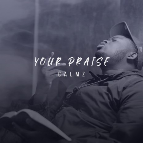 Your Praise | Boomplay Music