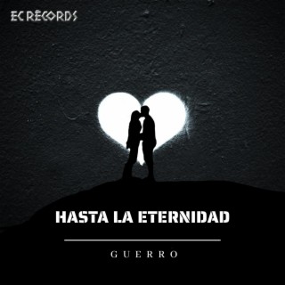 Hasta La Eternidad lyrics | Boomplay Music