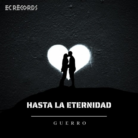 Hasta La Eternidad | Boomplay Music