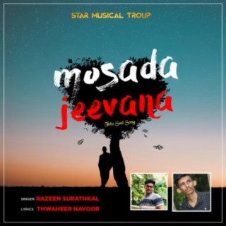 Mosada Jeevana (feat. Razeen surathkal & Thwaheer Navoor)