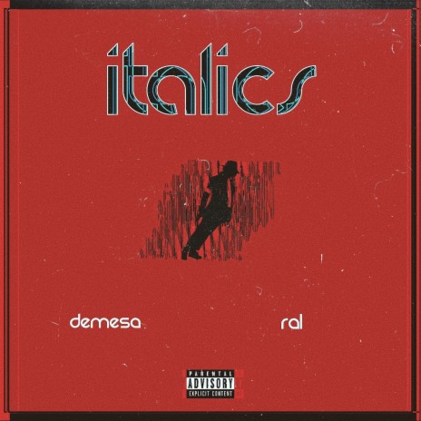 Italics ft. Ral | Boomplay Music