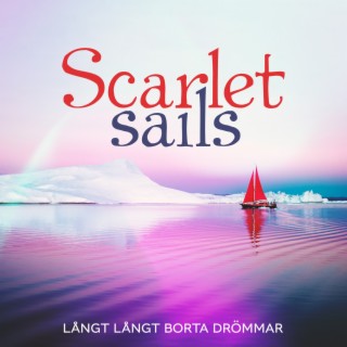 Scarlet sails: Långt långt borta drömmar, Havet vackra drömmar, Stockholm spa weekend