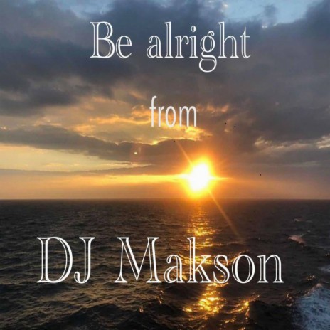 Be alright from | Boomplay Music