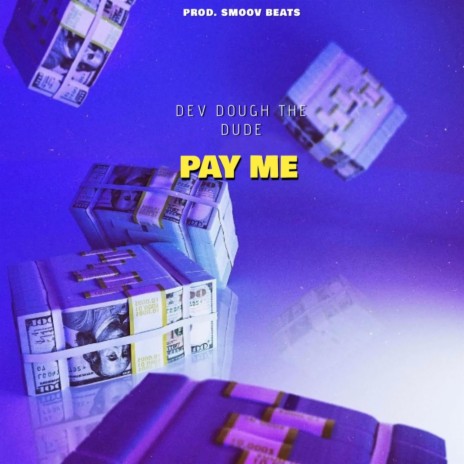 Pay Me | Boomplay Music