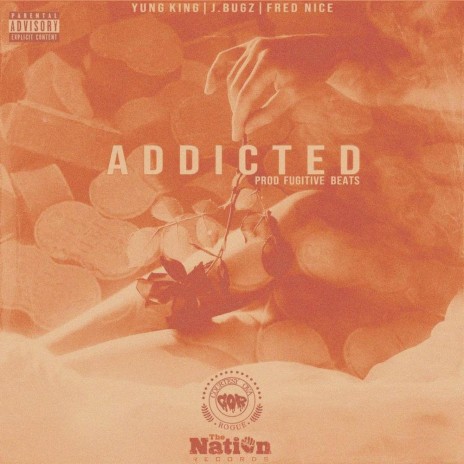 Addicted (Drugz) ft. J.Bugz & Fred Nice | Boomplay Music