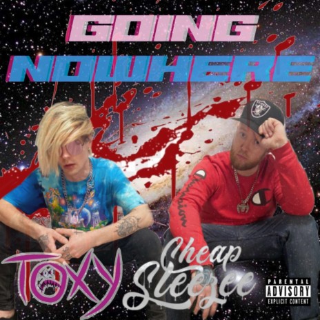 Going Nowhere (feat. Cheap Sleezee)