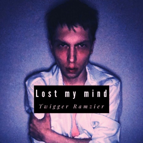 Lost my mind