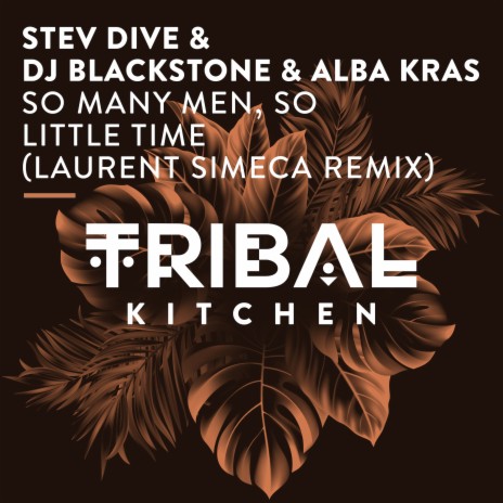 So Many Men, so Little Time (Laurent Simeca Radio Remix) ft. DJ Blackstone & Alba Kras | Boomplay Music