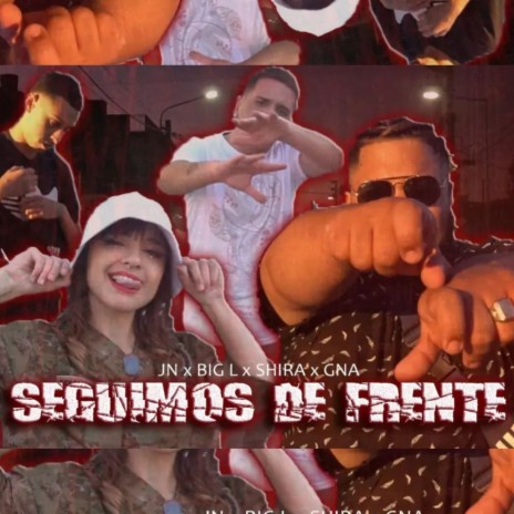 Seguimos de Frente ft. BIG ELE, SHIRA & GNA | Boomplay Music