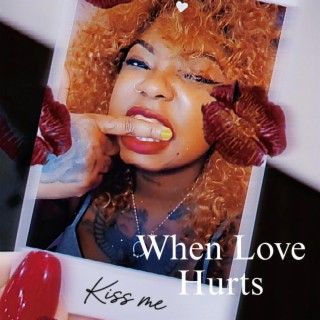 When Love Hurts