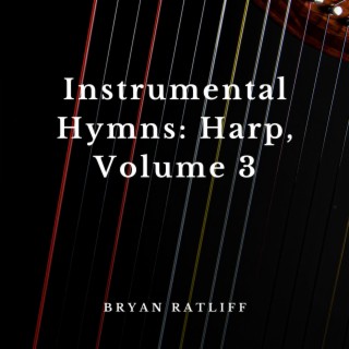 Instrumental Hymns: Harp, Volume 3