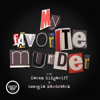 My Favorite Murder Presents: Lady to Lady - "A Lil' Spooky All the Time" ft. Karen Kilgariff