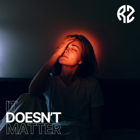 It doesn't matter | Boomplay Music