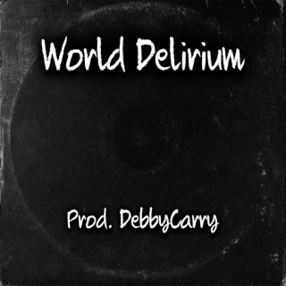 World Delirium