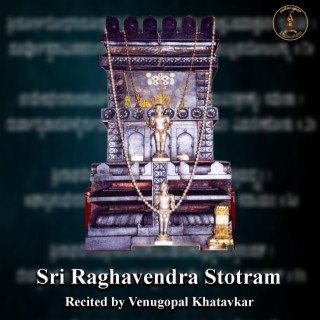 Sri Raghavendra Stotra