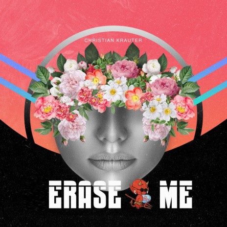 erase me | Boomplay Music