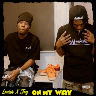 On My Way (feat. Jay) lyrics | Boomplay Music