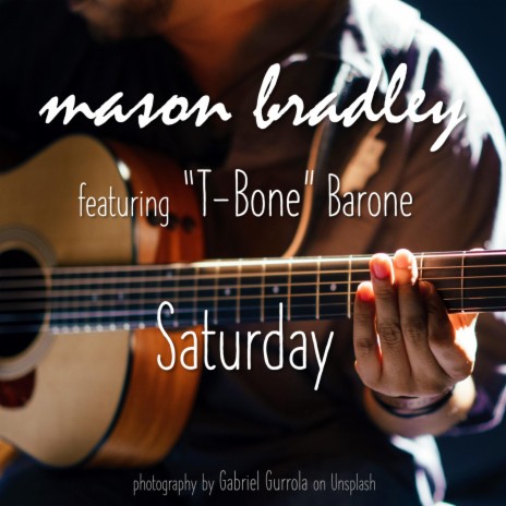 Saturday ft. T-Bone Barone | Boomplay Music