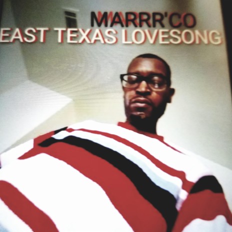 EAST TEXAS LOVESONG | Boomplay Music