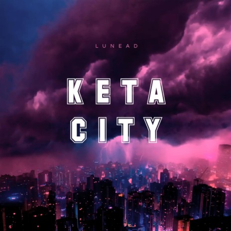 Keta city | Boomplay Music
