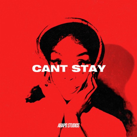 Cant Stay