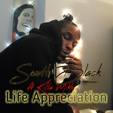 Life Appreciation ft. Killa Mikk | Boomplay Music