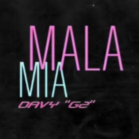 Mala Mia | Boomplay Music