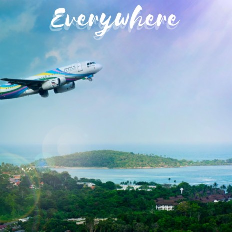 Everywhere | Boomplay Music