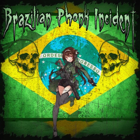 Brazilian Phonk Incident | Boomplay Music