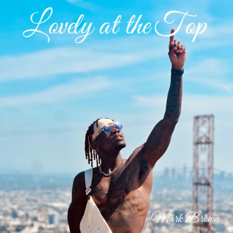 Lovely at the Top | Boomplay Music