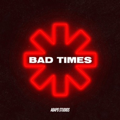 Bad Times | Boomplay Music