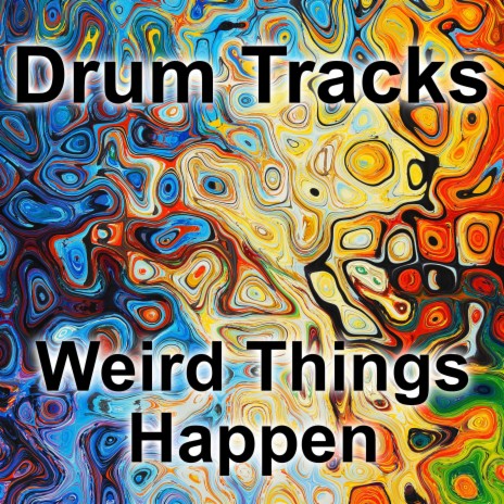 Weird Things Happen | Boomplay Music