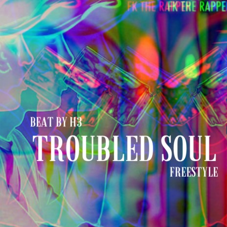 Troubled Soul (Free me)
