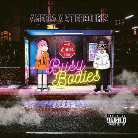 Busy Bodies ft. Stereo Iriz | Boomplay Music