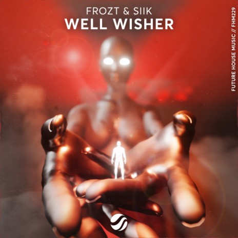Well Wisher ft. SIIK | Boomplay Music