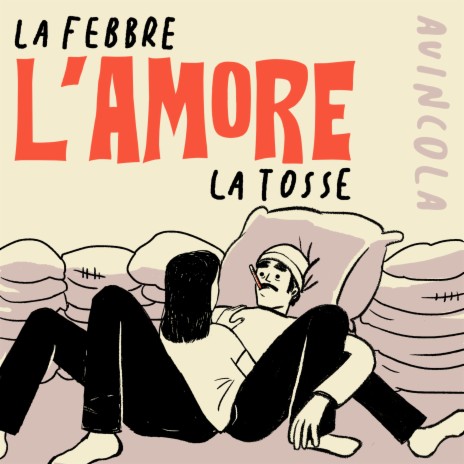 La febbre, l'amore, la tosse | Boomplay Music