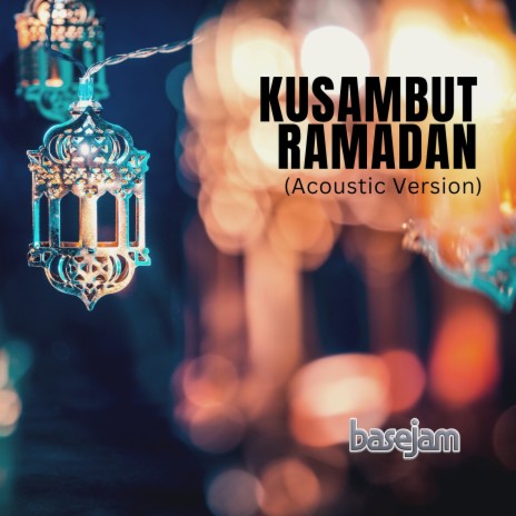 Kusambut Ramadan (Acoustic Version) | Boomplay Music