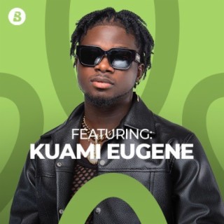 Featuring Kuami Eugene | Boomplay Music