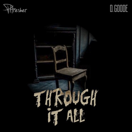 Through It All ft. D Goode | Boomplay Music