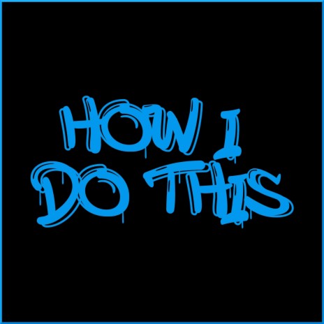 How I do this | Boomplay Music