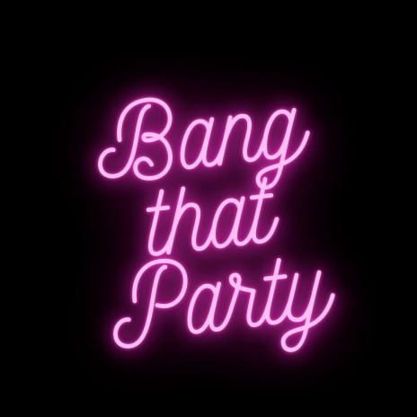 Bang That Party ft. Mohit Jangid | Boomplay Music