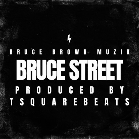 Bruce Street | Boomplay Music