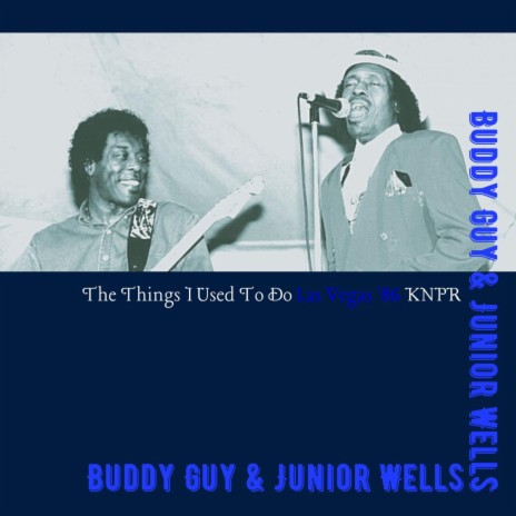 All Your Love (Live) ft. Junior Wells & Buddy Guy & Junior Wells | Boomplay Music