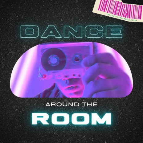 Dance Around The Room | Boomplay Music