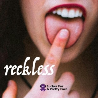 Reckless lyrics | Boomplay Music