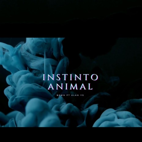 Instinto Animal ft. Alan YG | Boomplay Music